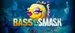 Bass Smash