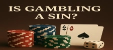 Is Gambling a Sin? What the Holy Books Say